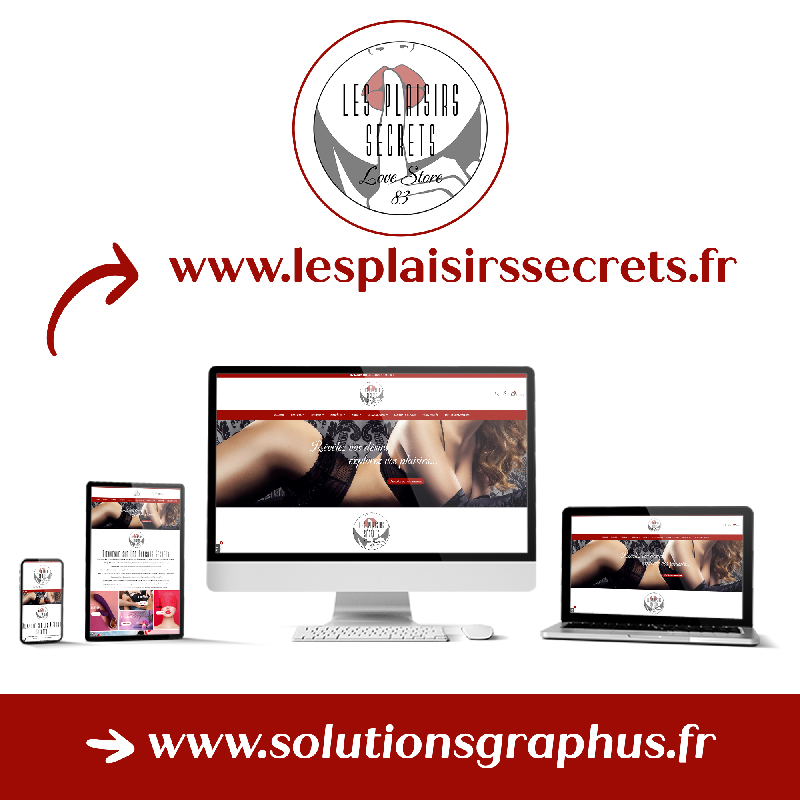 Solutions Graph'us signe la mise en ligne du site e-commerce LesPlaisirsSecrets.fr : design responsive, SEO naturel, paiement sécurisé, logo vectorisé et guide de gestion fourni.